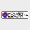 Brīdinājuma zīme / Auto pret vārtiem nenovietot