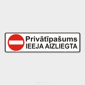 SD_Bridinajuma zime_4 Brīdinājuma zīme / Ieeja aizliegta