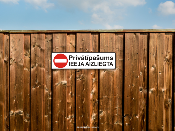 Brīdinājuma zīme / Ieeja aizliegta